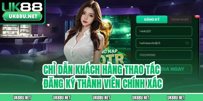 Chỉ dẫn khách hàng thao tác đăng ký thành viên chính xác
