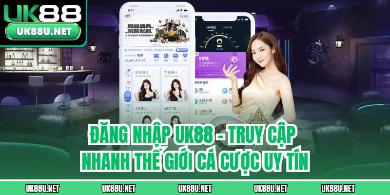 Đăng Nhập UK88 – Truy Cập Nhanh Thế Giới Cá Cược Uy Tín