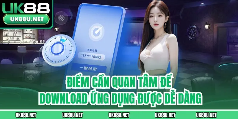 Điểm cần quan tâm để download ứng dụng được dễ dàng